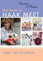 Kom binnen en... haak mee! 9789491840159 Joke Veldhuis, Boeken, Verzenden, Gelezen, Joke Veldhuis