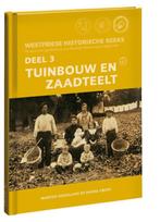 Tuinbouw en zaadteelt / Westfriese historische reeks / 3, Boeken, Verzenden, Zo goed als nieuw, Martien Hoogland