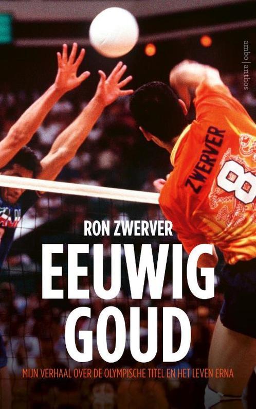 Eeuwig goud 9789026356803 Ron Zwerver, Boeken, Hobby en Vrije tijd, Gelezen, Verzenden