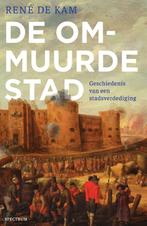 De ommuurde stad 9789000361144 René de Kam, Verzenden, Zo goed als nieuw, René de Kam