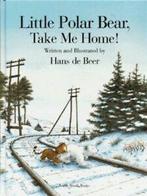 Little Polar Bear, take me home by Hans de Beer (Hardback), Boeken, Gelezen, Hans De Beer, Verzenden