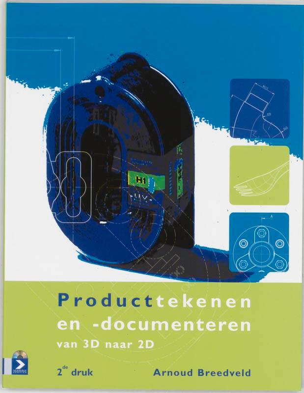 Producttekenen en  ontwerpen van 3D naar 2D  C 9789039523889, Boeken, Wetenschap, Zo goed als nieuw, Verzenden
