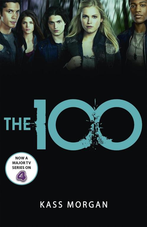 The 100 / The 100 / 1 9781444766882 Kass Morgan, Boeken, Taal | Engels, Gelezen, Verzenden