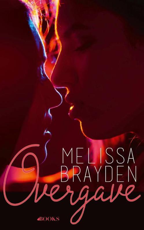 Overgave 9789021416380 Melissa Brayden, Boeken, Romans, Zo goed als nieuw, Verzenden