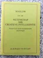 Maslow en de wetenschap der creatieve intelligentie, Boeken, Gelezen, Verzenden, Drs. B. Rutgers van der Loeff, Overige onderwerpen