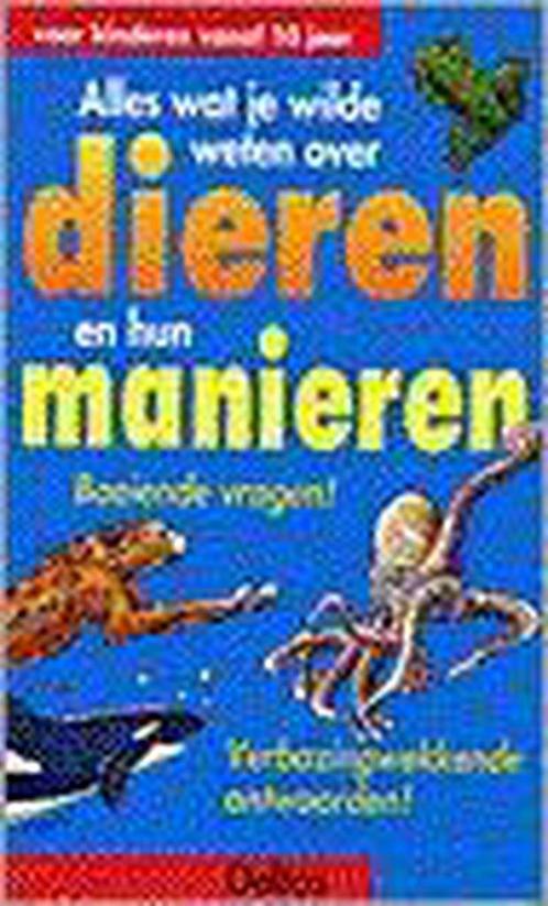 Alles wat je wilde weten over dieren en hun manieren (+10j.), Boeken, Kinderboeken | Kleuters, Gelezen, Verzenden