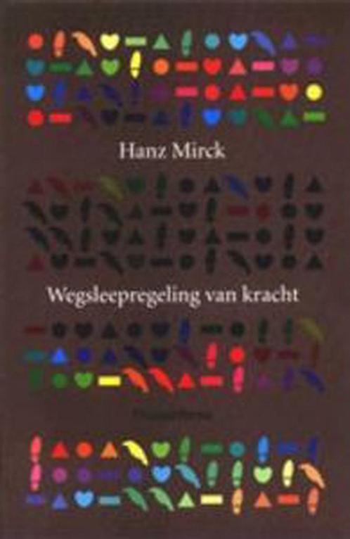 Wegsleepregeling van kracht 9789044608144 H. Mirck, Boeken, Overige Boeken, Gelezen, Verzenden