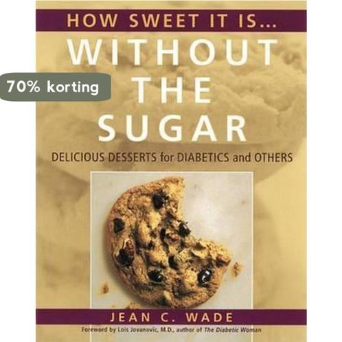 How Sweet it is...without the Sugar 9780890878866, Boeken, Taal | Engels, Gelezen, Verzenden