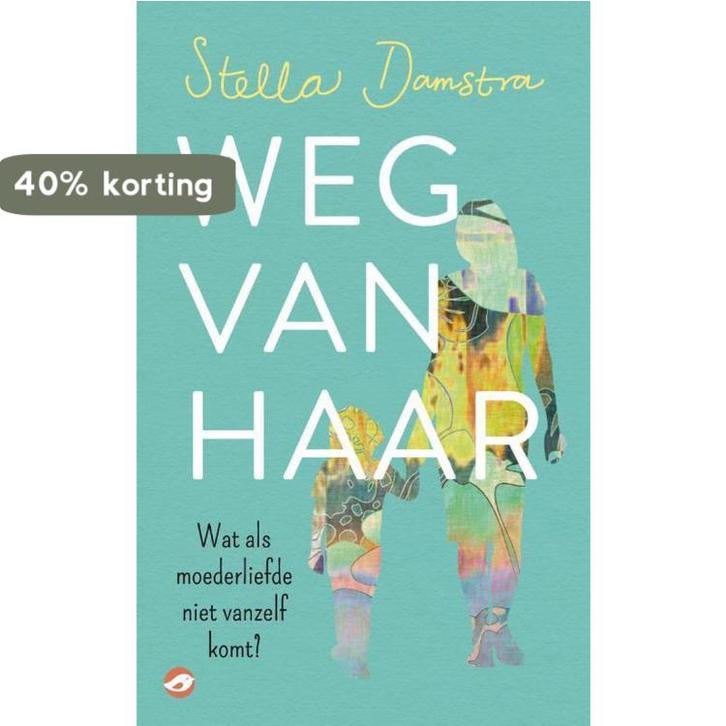 Weg van haar 9789492086723 Stella Damstra, Boeken, Zwangerschap en Opvoeding, Gelezen, Verzenden