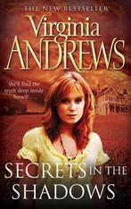 Secrets in the Shadows 9781847392268 Virginia Andrews, Boeken, Overige Boeken, Gelezen, Virginia Andrews, V. C. Andrews, Verzenden