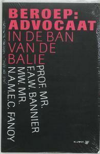 Beroep Advocaat 9789013029833 N.A.M.E.C. Fanoy, Boeken, Wetenschap, Zo goed als nieuw, Verzenden