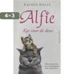 Kat voor de deur / Alfie 9789402708110 Rachel Wells, Verzenden, Zo goed als nieuw, Rachel Wells