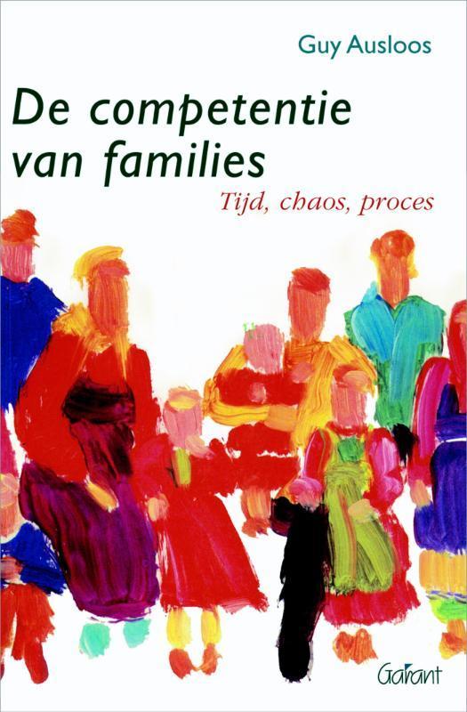 De competentie van families 9789053509173 Guy Ausloos, Boeken, Psychologie, Gelezen, Verzenden
