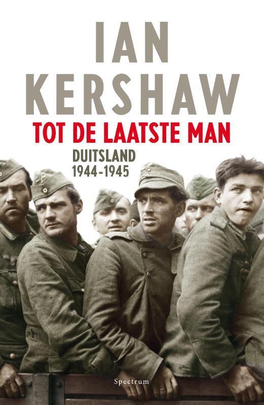 Tot de laatste man 9789000315000 Ian Kershaw, Boeken, Geschiedenis | Wereld, Gelezen, Verzenden
