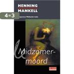 Midzomermoord / De Geus Spanning 9789044508819, Boeken, Verzenden, Zo goed als nieuw, Henning Mankell