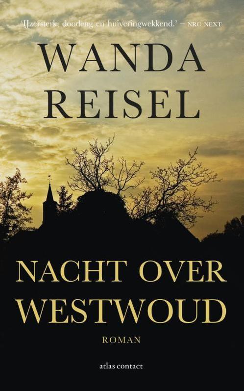 Nacht over westwoud 9789025440503 Wanda Reisel, Boeken, Romans, Gelezen, Verzenden