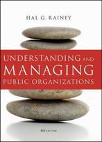Understanding And Managing Public Organizations, Verzenden, Zo goed als nieuw, Hal G. Rainey