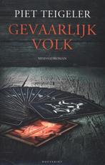 Gevaarlijk volk / Henri Peeters / 1 9789089242464, Verzenden, Gelezen, Piet Teigeler