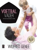 Voetbal vader 9789461560698 Wilfred Genee, Verzenden, Zo goed als nieuw, Wilfred Genee
