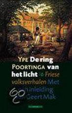 De ring van het licht 9789045003405 Y. Poortinga, Verzenden, Zo goed als nieuw, Y. Poortinga
