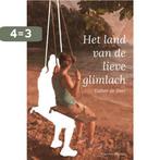 Het land van de lieve glimlach 9789491737541 Esther de Boer, Boeken, Verzenden, Zo goed als nieuw, Esther de Boer