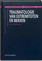 Traumatologie van extremiteiten en bekken / Operatieve zorg, Verzenden, Zo goed als nieuw, E. Vliet