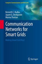 Communication Networks for Smart Grids 9781447163015, Verzenden, Gelezen, Jayant G. Deshpande