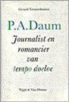 Gebruikt, P.A. Daum  Journalist en romancier van tempo d 9789023667353 tweedehands  Amersfoort