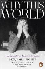 9781846147814 Why This World Benjamin Moser, Boeken, Verzenden, Nieuw, Benjamin Moser