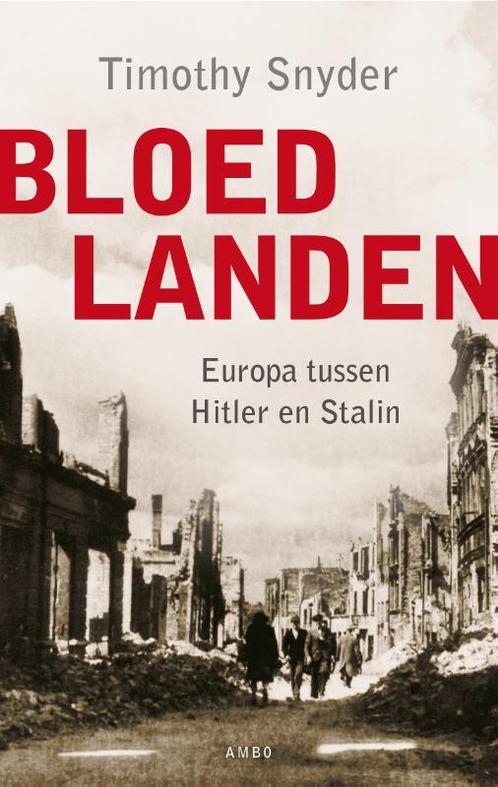 Bloedlanden 9789026325366 Timothy Snyder, Boeken, Overige Boeken, Zo goed als nieuw, Verzenden