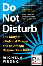 Do Not Disturb 9780008238902 Michela Wrong, Boeken, Verzenden, Gelezen, Michela Wrong