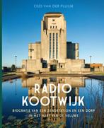 Radio Kootwijk 9789087882167 Cees van der Pluijm, Verzenden, Zo goed als nieuw, Cees van der Pluijm
