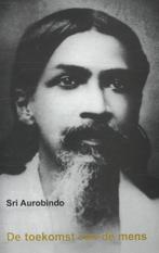 De toekomst van de mens 9789070549046 Sri Aurobindo, Verzenden, Gelezen, Sri Aurobindo