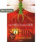De held van Oer in het Rijk van Schijn 9789021615479, Boeken, Verzenden, Gelezen, T. Dubelaar