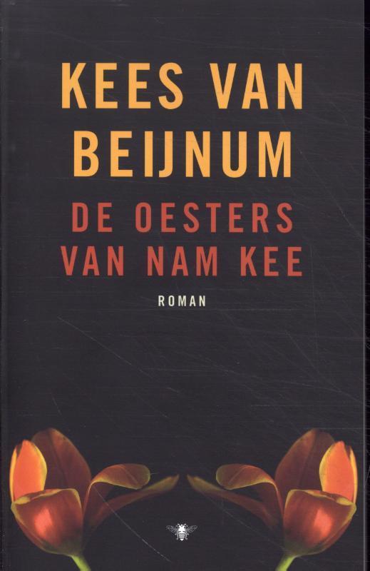 De oesters van Nam Kee 9789403129433 Kees van Beijnum, Boeken, Romans, Zo goed als nieuw, Verzenden