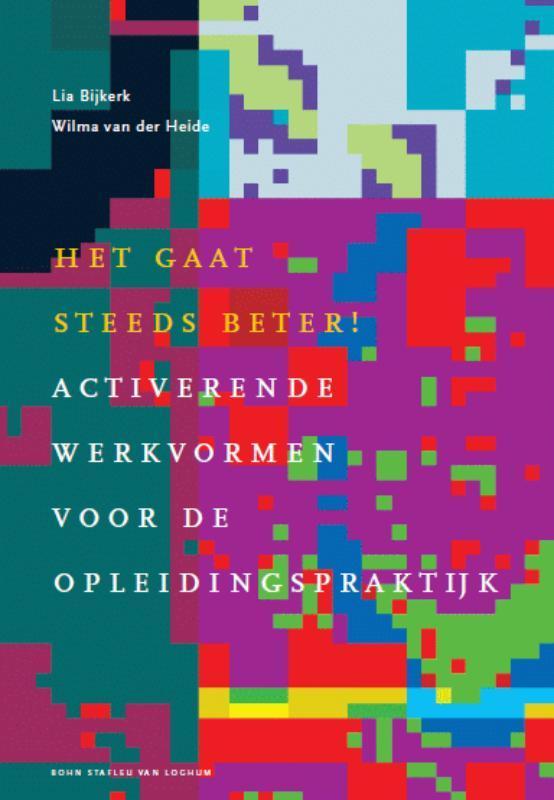 Het Gaat Steeds Beter Activerende Werkvormen V 9789031347339, Boeken, Studieboeken en Cursussen, Zo goed als nieuw, Verzenden