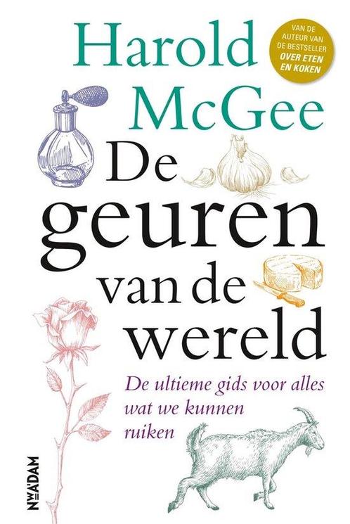 9789046824603 De geuren van de wereld | Tweedehands, Boeken, Kookboeken, Zo goed als nieuw, Verzenden