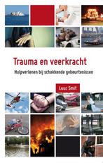 Trauma en veerkracht 9789088509865 Luuc Smit, Boeken, Verzenden, Zo goed als nieuw, Luuc Smit