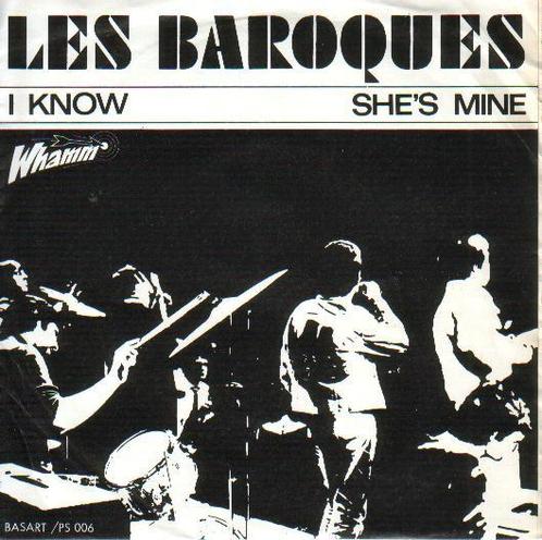 Les Baroques - I Know / Shes Mine, Cd's en Dvd's, Vinyl | Rock, Gebruikt, Ophalen of Verzenden