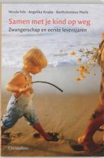 Samen met je kind op weg 9789062387830 N. Fels, Verzenden, Gelezen, N. Fels