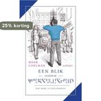 Een blik achter de werkelijkheid 9789463387187 Henk Coelman, Verzenden, Zo goed als nieuw, Henk Coelman