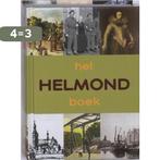 Het Helmond Boek 9789040085277 H. Roosenboom, Boeken, Geschiedenis | Stad en Regio, Verzenden, Zo goed als nieuw, H. Roosenboom