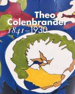 Theo Colenbrander 1841-1930 9789462580084, Verzenden, Zo goed als nieuw, Willemijn Lindenhovius