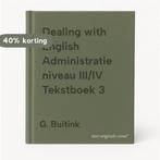 Dealing with English Administratie niveau III/IV Tekstboek 3, Verzenden, Gelezen, G. Buitink