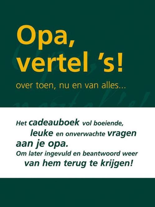 Opa vertel s / Vertel ´s serie 9789027427359 Eddy van Vliet, Boeken, Psychologie, Zo goed als nieuw, Verzenden