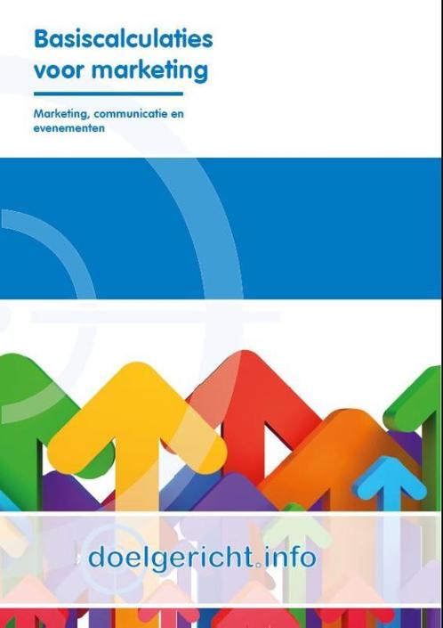 Basiscalculaties voor marketing / Doelgericht.info, Boeken, Schoolboeken, Gelezen, Verzenden
