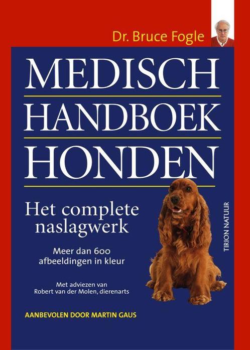 Medisch Handboek Honden 9789052105253 B. Fogle, Boeken, Hobby en Vrije tijd, Gelezen, Verzenden