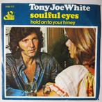 Tony Joe White - Soulful eyes - Single, Nieuw in verpakking