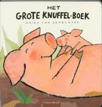 Het grote knuffel-boek / Clavis peuter 9789044805611, Boeken, Kinderboeken | Baby's en Peuters, Verzenden, Gelezen, Guido Van Genechten
