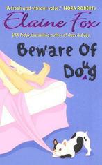 Beware of Doug 9780061175688 Elaine Fox, Boeken, Verzenden, Gelezen, Elaine Fox